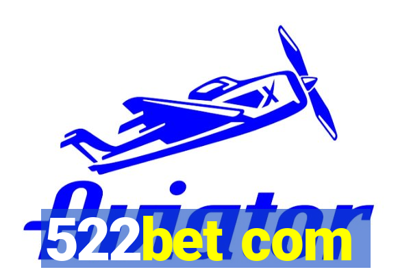 522bet com